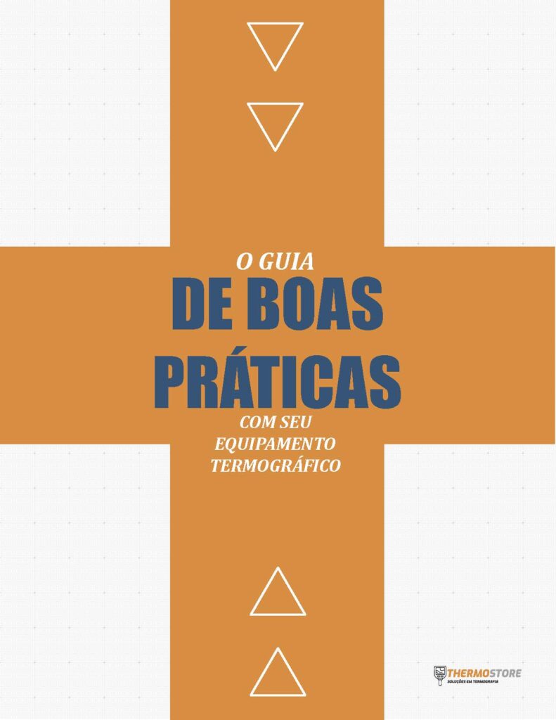 Guia de Boas Práticas com seu Equipamento Termográfico